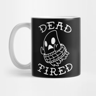 Dead Tired Mug